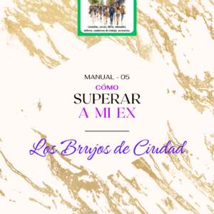Cómo superar a mi EX - ebook (Si ya has comprado el taller, este libro es gratuito para ti)